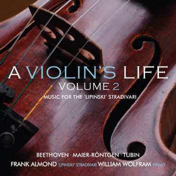 CD Various: Frank Almond - A Violin's Life Vol.2 - Music For The 'lipinski' Stradivari