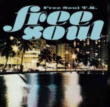 Album Various: Free Soul T.K.
