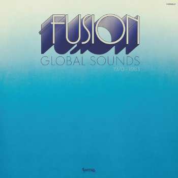 LP Various: Fusion Global Sounds (1970-1983)