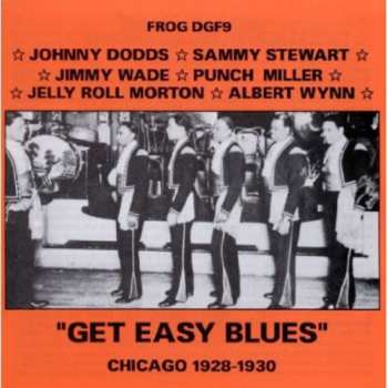 Album Various: Get Easy Blues (Chicago 1928-1930)