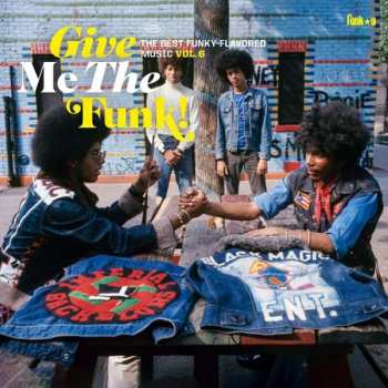 LP Various: Give Me The Funk! The Best Funky-Flavored Music Vol.6