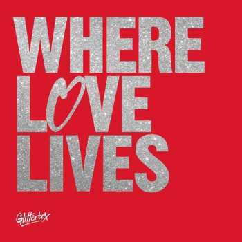 Album Various: Glitterbox - Where Love Lives