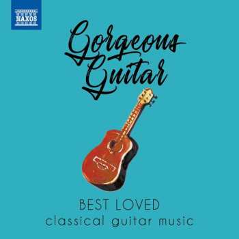 CD Various: Gorgeous Guitar (Best Loved Classical Guitar Music)