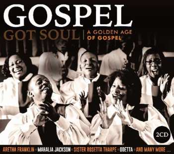 2CD Various: Gospel - Got Soul (A Golden Age Of Gospel)