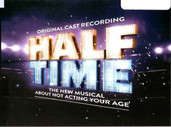 Album Various: Half Time (The New Musical About Not Acting Your Age) (Original Cast Recording)