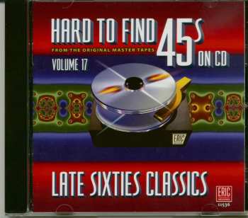 CD Various: Hard To Find 45s On CD, Volume 17: Late Sixties Classics