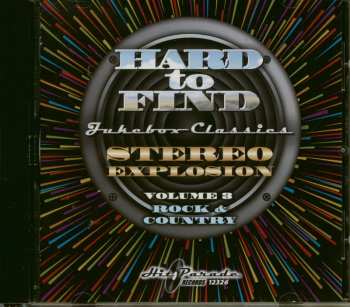 Album Various: Hard To Find Jukebox Classics – Stereo Explosion Volume 3: Rock & Country