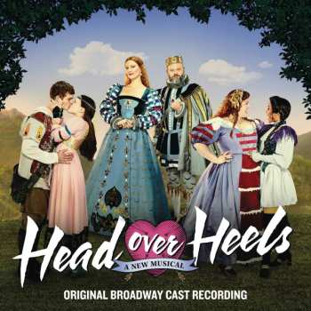 CD Various: Head Over Heels: A New Musical (Original Broadway Cast Recording)
