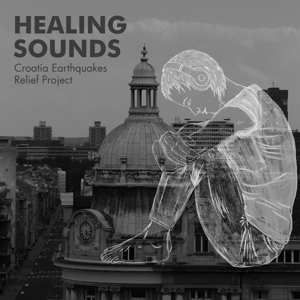 LP Various: Healing Sounds (Croatia Earthquakes Relief Project) 