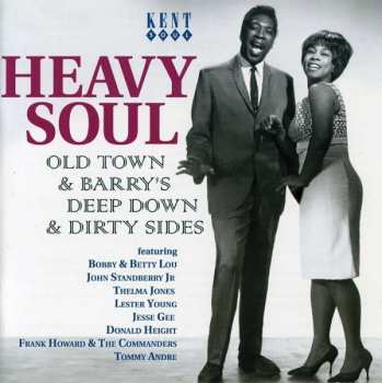 Album Various: Heavy Soul: Old Town & Barry's Deep Down & Dirty Sides