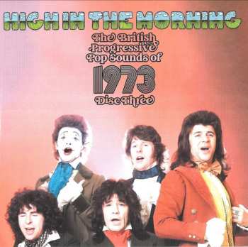 3CD/Doos Various: High In The Morning (The British Progressive Pop Sounds Of 1973)