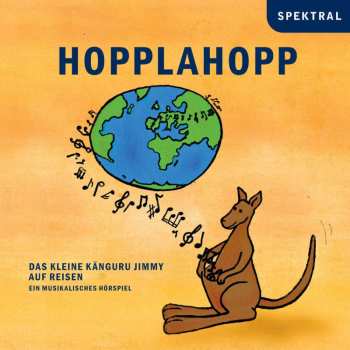 Album Various: Hopplahopp - Das Kleine Känguru Jimmy Auf Reisen