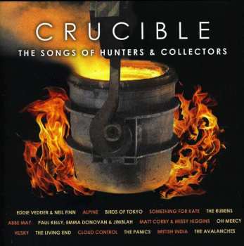 2CD Various: Crucible (The Songs Of Hunters & Collectors)