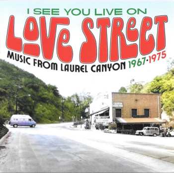 3CD/Doos Various: I See You Live On Love Street (Music From Laurel Canyon 1967-1975)