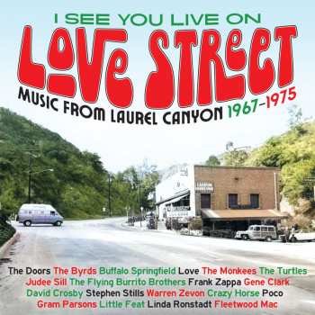 3CD/Doos Various: I See You Live On Love Street (Music From Laurel Canyon 1967-1975)