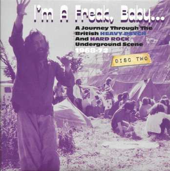 3CD/Doos Various: I'm A Freak, Baby... A Journey Through The British Heavy Psych And Hard Rock Underground Scene 1968-72