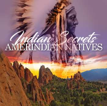 CD Various: Indian Secrets: Amerindian Natives