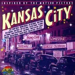 Album Various: Inspired By The Motion Picture Kansas City