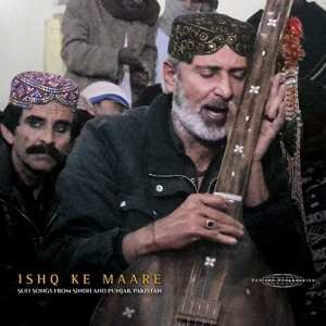LP Various: Ishq Ke Maare: Sufi Songs From Sindh And Punjab, Pakistan LTD