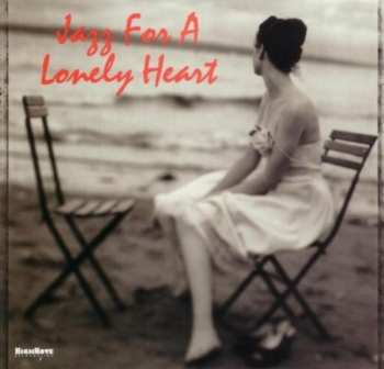 Album Various: Jazz For A Lonely Heart