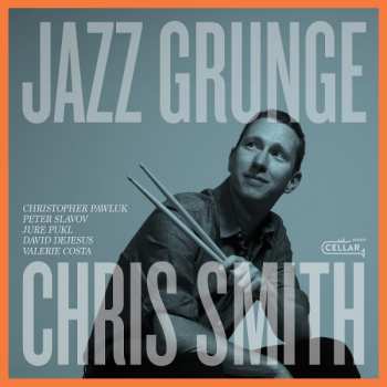 Album Chris Smith: Jazz Grunge