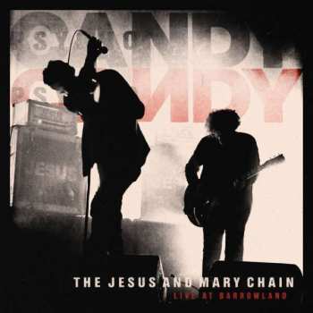 LP The Jesus And Mary Chain: Live At Barrowland LTD