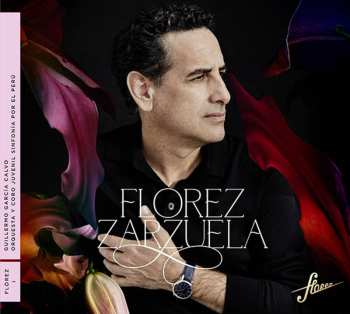 CD Various: Juan Diego Florez - Zarzuela (deluxe-ausgabe Im Hardcover-booklet)