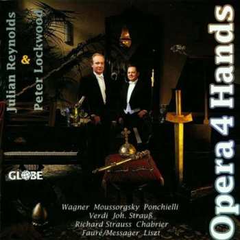 CD Various: Julian Reynolds & Peter Lockwood - Opera 4 Hands