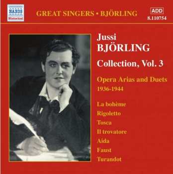 CD Jussi Björling: Jussi Björling Collection Vol. 3 Opera-arior Och Duetter 1936-44 