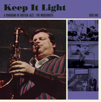 3CD/Doos Various: Keep It Light A Panorama Of British Jazz : The Modernists