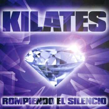 Album Various: Kilates - Rompiendo El Silencio