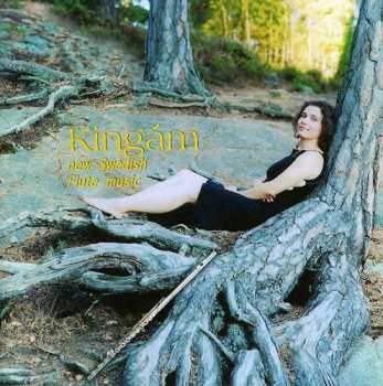 Album Various: Kingám (New Swedish Flute Music)