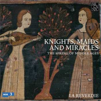 5CD/Doos La Reverdie: Knights, Maids And Miracles: The Spring Of Middle Ages