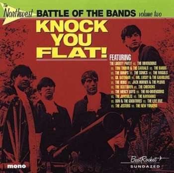 LP Various: Knock You Flat! (The Northwest Battle Of The Bands Volume Two)