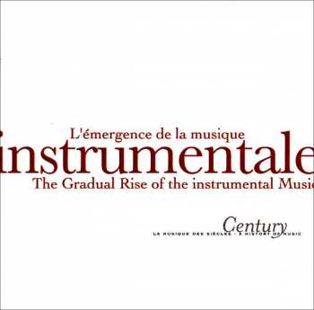 CD Various: L'Emergence De La Musique Instrumentale (The Rise Of Instrumental Music)