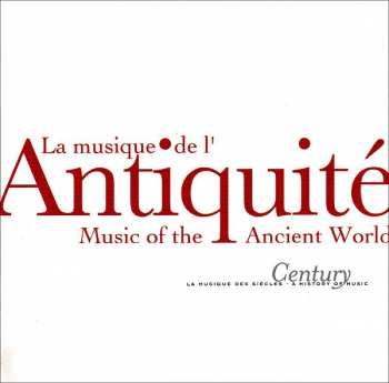 CD Various: La Musique De L'Antiquité (Music Of The Ancient World)