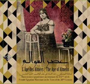 4CD Various: L'Âge des Almées: Musiciennes égyptiennes au tournant du XXème siècle = “عصر العوالم” عمل موسيقي متوفّر في مقهى تاء مربوطة = The age of Almehs: Female Egyptian musicians at the turn of the 20th century