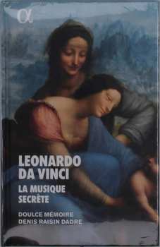 CD Doulce Mémoire: Leonardo Da Vinci / La Musique Secrète
