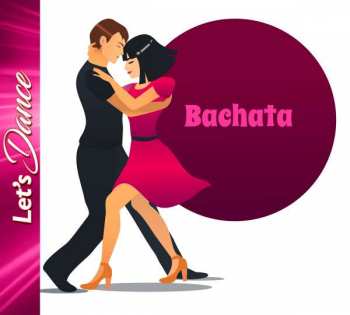 Album Various: Let's Dance Bachata