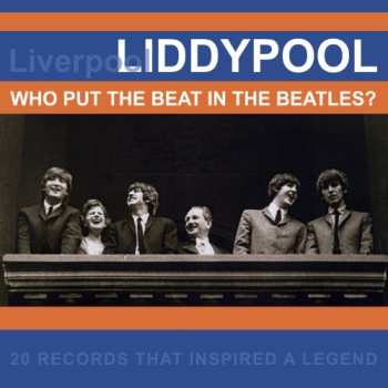 CD Various: Liddypool: Who Put The Beat In The Beatles