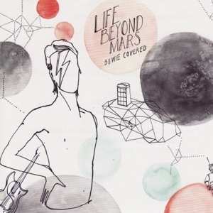 LP Various: Life Beyond Mars - Bowie Covered