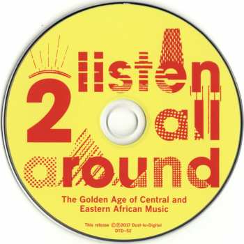 2CD Various: Listen All Around: The Golden Age Of Central And East African Music