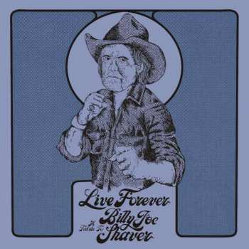 CD Various: Live Forever (A Tribute To: Billy Joe Shaver) DIGI