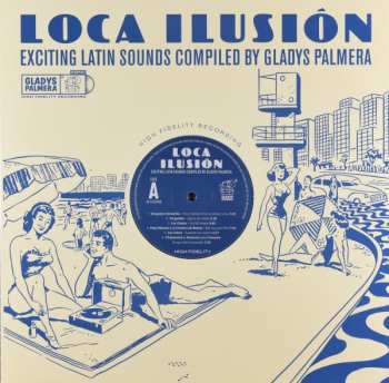 LP Various: Loca Ilusión, Exciting Latin Sounds Compiled by Gladys Palmera  CLR