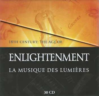 30CD/Doos Various: Lumières: La Musique Du XVIIIe Siècle - 18th Century: The Age Of Enlightenment - 18. Jahrhundert: Die Zeit Der Aufklärung LTD