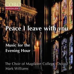 CD Various: Magdalen College Choir Oxford - Peace I Leave With You