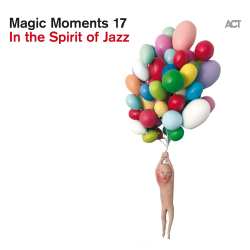 CD Various: Magic Moments 17 - In The Spirit Of Jazz