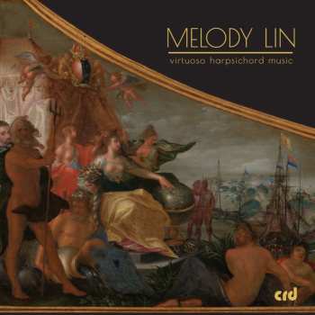 CD Various: Melody Lin - Virtuoso Harpsichord Music