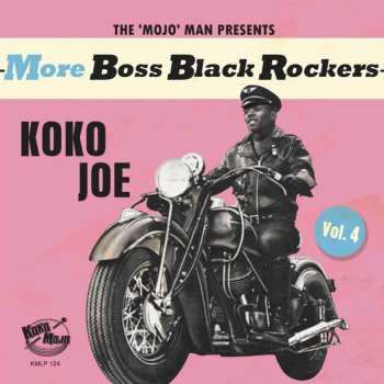 LP Various: More Boss Black Rockers Vol. 4: Koko Joe