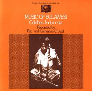 Album Various: Music Of Sulawesi: Celebes, Indonesia